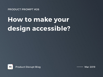 Product Prompt #26 on Product Disrupt Blog accessibility banner cover gradient header montserrat quote
