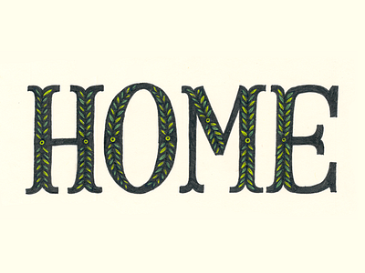home is where the tiny leaves are hand lettering lettering