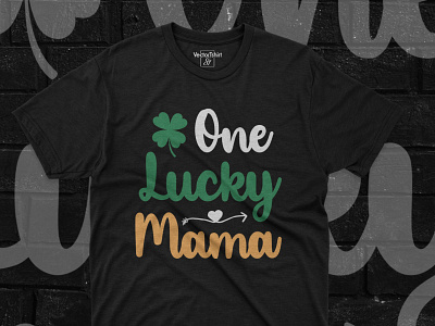 One Lucky Mama graphic design irish lucky mama shamrok st patrick day tshirt design tshirtdesigns typography