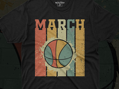 March is for basketball shirt design free download adobe illustrator basketball player pod designer retro tshirt design tshirt design typography vintage tshirt free