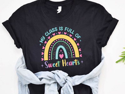 My class is full of sweet hearts, Teacher shirt design kindergarten kindergarten teacher preschool shopify tshirt design tshirtdesigns typography