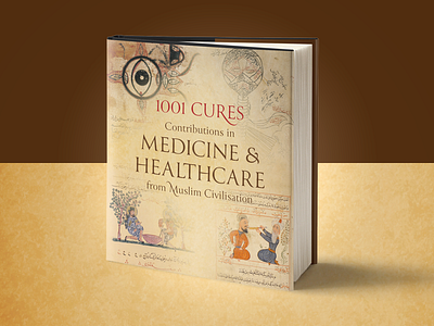 1001 Cures Book art book cover books cover design design healthcare islam medicine muslim print publishing typography