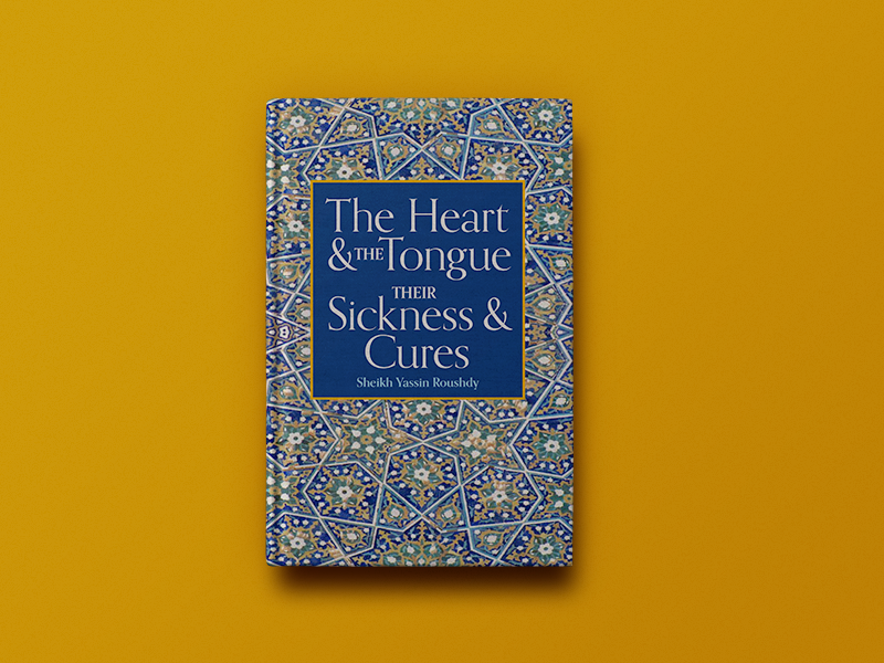The Heart & the Tongue, Their Sickness & Cures islamteachings arabic islam typography books art coverdesign bookcover print design creative inspiraldesign