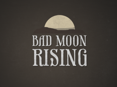 Bad Moon Rising