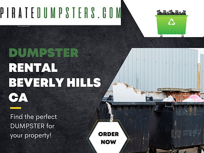 Dumpster Rental in Beverly Hills CA: Getting the best deals dumpster rentals pirate dumpsters