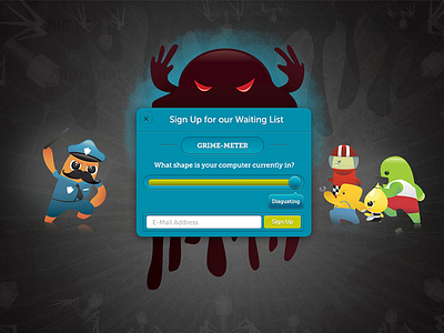 Slide the Grime Meter! address animation character characters css design e mail experience grime handsome illustration interaction jumpshot kickstarter list sign up sign up slider sliding startup startups transparency ui ux vine waiting waiting list