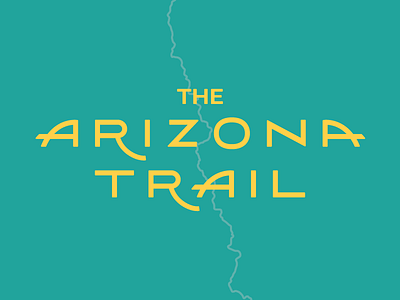 The Arizona Trail arizona typography