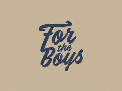 For The Boys blue boys brown calafia design illustration script type typedesign typography typography logo typography poster vector