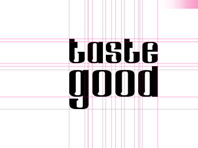 taste good branding design graphic design identity illustration lettering logo typography vector