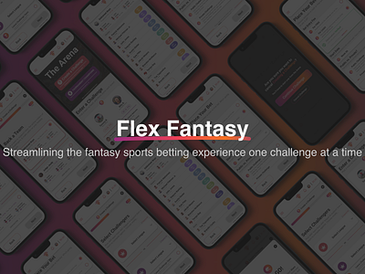Flex Fantasy- Streamlining the fantasy sports betting experience