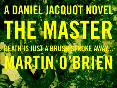 Jacquot And The Master 5 crime jacquot jacquot and the master martin obrien thriller