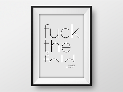 Fuck the Fold branding design fuck fuck the fold myth parpia shadrach shirt tee tshirt typography