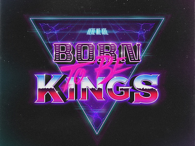 Born To Be Kings