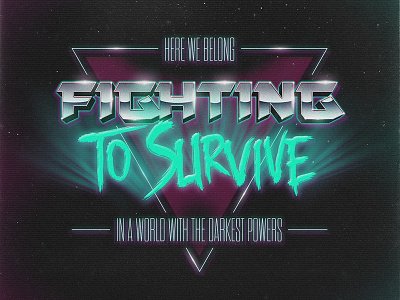 Fighting To Survive 80s adiorga futuristic lettering music neon queen retro retrofuture type typography