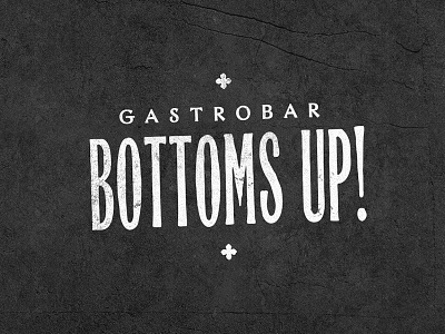 BOTTOMS UP! GASTROBAR LOGO bar bottomsup drink gastrobar logo pub
