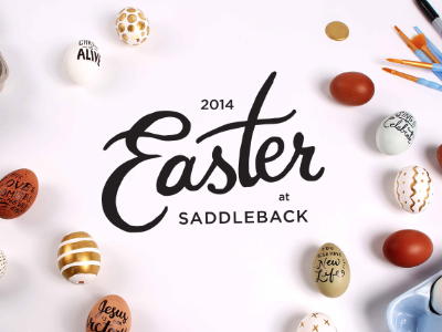 Easter at Saddleback 2014