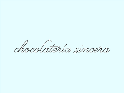 Chocolatería Sincera chocolate lettering logo logotype script slogan stroke type typography
