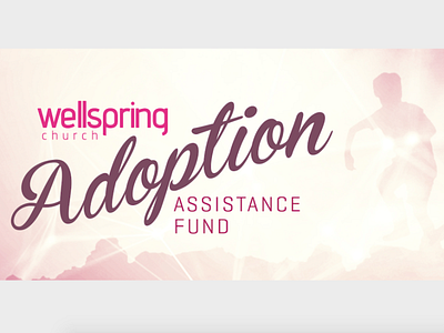 Wellspring Adoption Assistance Fund Imagery
