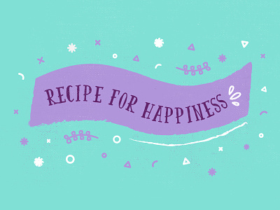 Recipe for Happiness banner handdrawn happiness illustration recipe sketch