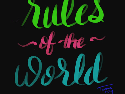 Day 13 of 100 — We don’t write the rules of the world. 100dayproject brush script illustration procreate typography