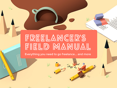 The Freelancer's Field Manual 3d camping coffee ebook freelance landscape