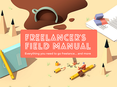 The Freelancer's Field Manual