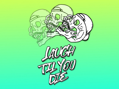 Laugh Til You Die art drawing illustration sketch skull