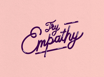 Lettering Try Empathy design graphic design lettering logo photoshop typography