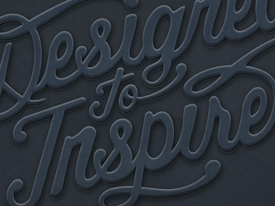 Designed to Inspire emboss hand lettered lettering typography website