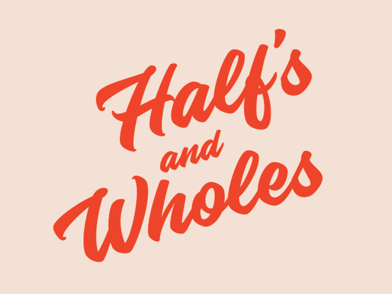 Half's and Wholes Apparel apparel apparel branding brand branding clothing design identity lettering letters logo type typography vintage