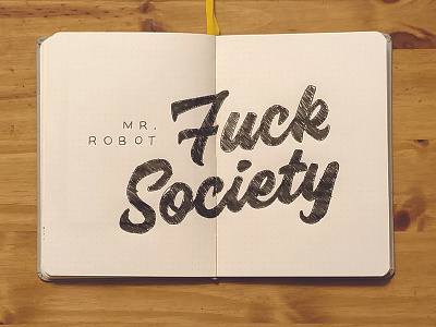 <fsociety> Mr. Robot lettering practice