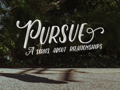 Pursue relationship series