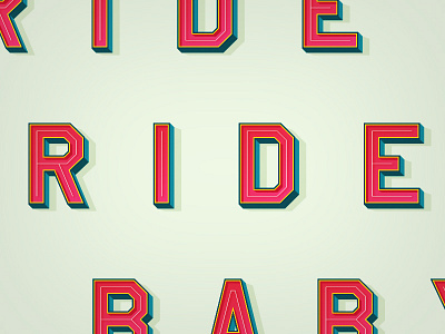 Ride, ride, Baby! lettering typography vector
