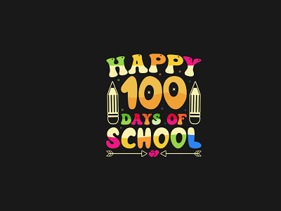 100 DAYS OF SCHOOL QUOTE TEMPLATE custom tshirt design graphic design love professional school class tshirt design unique