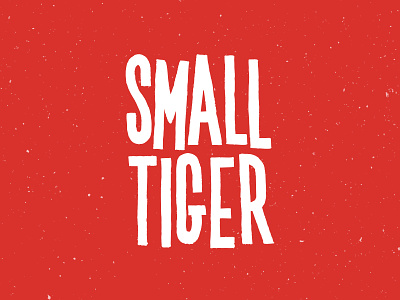 Small Tiger band band logo brand branding font gritty handdrawn handlettering handmade handtype illustration logo logotype pop punk punk rustic tall texture type typography