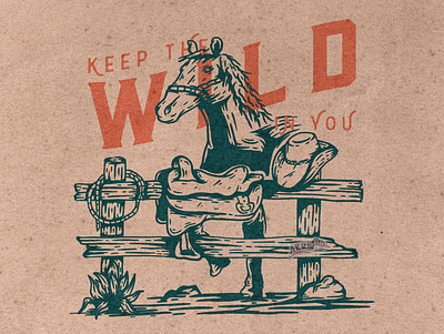 Keep The Wild In You branding clothingline cowboy design design merch graphic design illustration logo vector vintage illustration vintage logo western life western merch