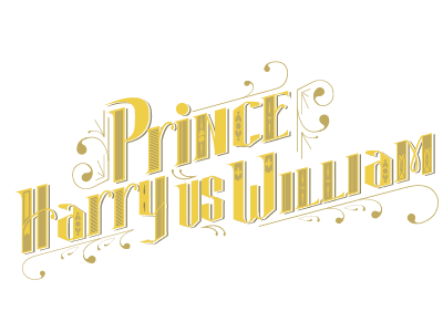 Price Harry Vs William blackletter experimenting handtype header illustration title typography