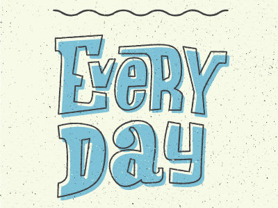 Every Day typography