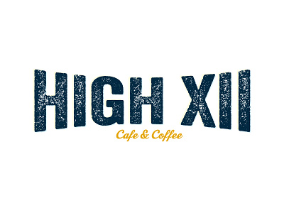 HIGH XII Cafe & Coffee brandwell creative coffee shop distressed logomark type wordmark
