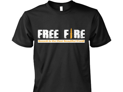 Free Fire Booyah Is The Most Beautiful Word! T-shirt branding design free fire graphic design illustration mom tshirt t shirt typography
