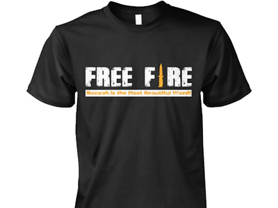 Free Fire Booyah Is The Most Beautiful Word! T-shirt