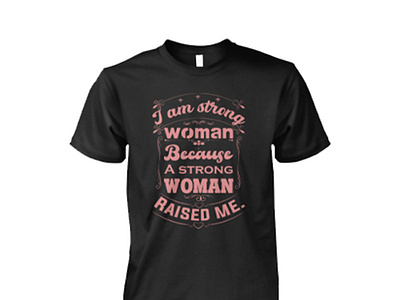 I Am A Strong Woman Typography T-shirt