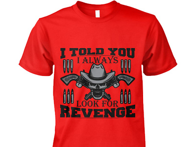 I told you Revenge Vintage Typography t-shirt