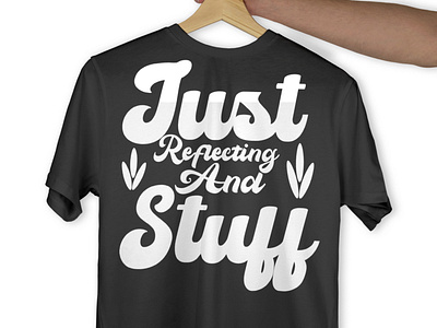 Just reflecting and stuff Vintage Typography T-shirt