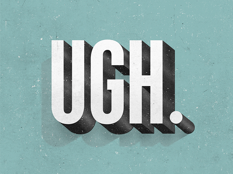 UGH. by Anna Drivis on Dribbble