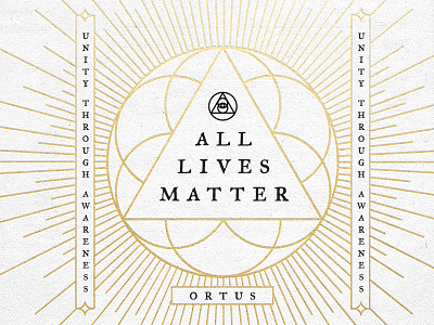 All Lives Matter abstract awareness branding earth geometry life lives ortus sacred spirit unity