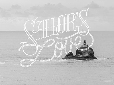 Sailor's Love freehand lettering lighthouse logo ocean oldschool rope sailor sea