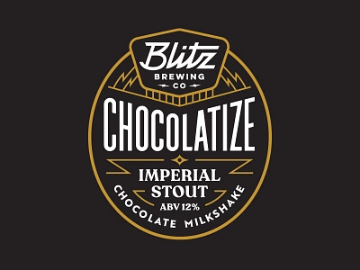 Blitz brewing Chocolatize badge beer blitz brewery brewing lettering lightning logo stout vintage