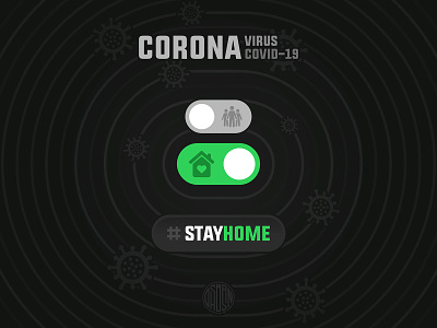 Stay Home - Coronavirus corona coronavirus covid-19 covid19 design heart home imagery salesman osman.work safety stay home stayhome staysafe switch
