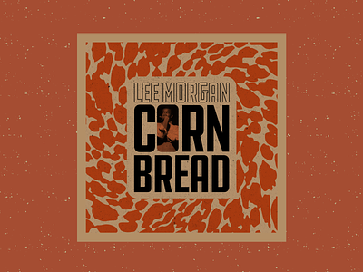 Cornbread – Lee Morgan